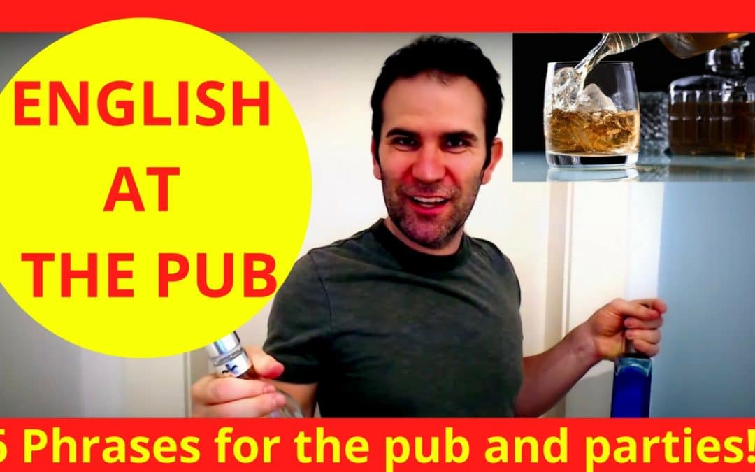 English At The Pub: 6 Expressions to Use At The Pub