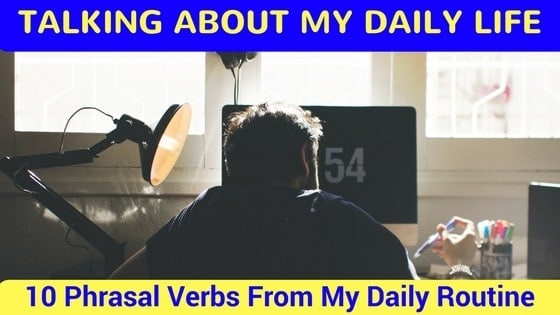 Talking About My Daily Life